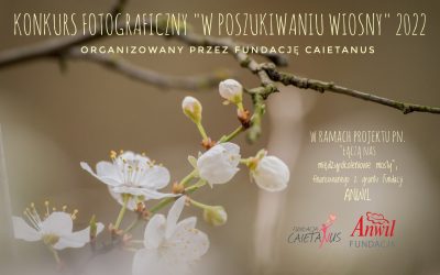 Konkurs Fotograficzny: „W poszukiwaniu wiosny”